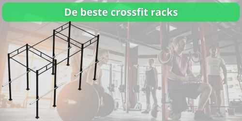 de beste crossfit racks