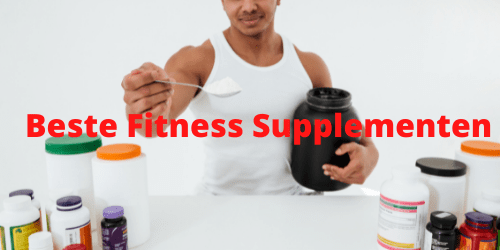 Beste Fitness Supplementen